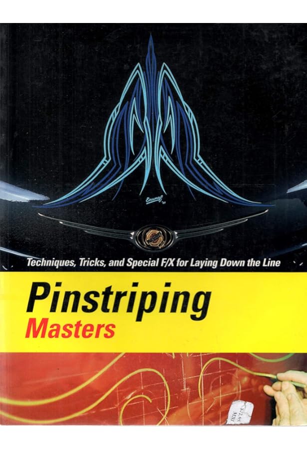 Pinstriping Masters 2: More Techniques, Tricks, and Special F/X