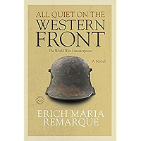 All Quiet on the Western Front: A Novel book cover All Quiet on the Western Front: A Novel book cover