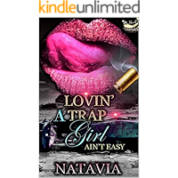 Lovin' A Trap Girl Ain't Easy: Stand-alone Novel book cover Lovin' A Trap Girl Ain't Easy: Stand-alone Novel book cover