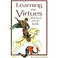 Learning the Virtues: That Lead You to God