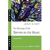 The Message of the Sermon on the Mount (The Bible Speaks Today Series)