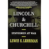 Lincoln & Churchill: Statesmen at War