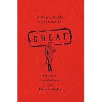 Amazon.com: Cheat: A Man's Guide to Infidelity: 9781451645682 ...