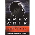 Grey Wolf: The Escape of Adolf Hitler