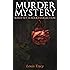 MURDER MYSTERY Boxed Set: 14 Books Collection: The Postmaster's Daughter, What Would You Have Done?, The Albert Gate Mystery, The Stowmarket Mystery, The ... The Day of Wrath, One Wonderful Night…