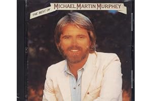 The Best of Michael Martin Murphey