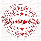 3Pcs Lets Keep The to A Minimum Today Sticker Funny Sarcastic Motivational Inspirational Decal Waterproof Vinyl Decal for Water Bottles Tumbler Laptop Hard Hat Car Kindle Gifts 2 Inches