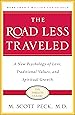 The Road Less Traveled, Timeless Edition: A New Psychology of Love, Traditional Values and Spiritual Growth