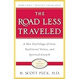 The Road Less Traveled, Timeless Edition: A New Psychology of Love, Traditional Values and Spiritual Growth