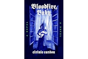 Bloodfire, Baby: A Novel