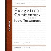 Hebrews (Zondervan Exegetical Commentary on the New Testament)
