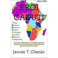 EROI CADUTI: I Leader Africani i cui Assassinazioni Sconvolto il Continente e Beneficiato gli Interessi Stranieri… book cover