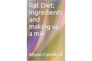 Rat Diet: Ingredients and making up a mix (The Scuttling Gourmet Series Book 3)