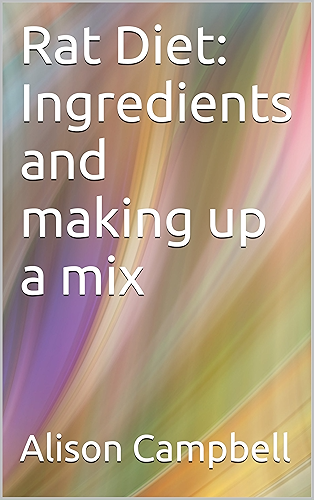 Download Rat Diet: Ingredients and making up a mix (The Scuttling Gourmet Series Book 3) (English Edition) PDF