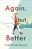 Again, but Better: A Novel