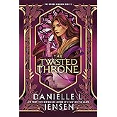 The Twisted Throne (The Bridge Kingdom)