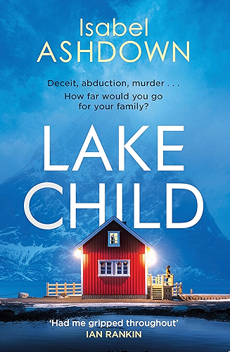 Download Lake Child: A twisty psychological thriller you won't be able to put down (English Edition) PDF