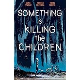 Something is Killing the Children Vol. 1