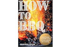 How to BBQ: The Definitive Guide to Fire Cooking