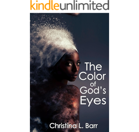 Download Amazon Com The Color Of God S Eyes The Nameless Book 1 Ebook Barr Christina L Kindle Store Free HD