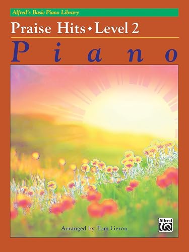 Download Alfred's Basic Piano Course: Praise Hits, Level 2 PDF