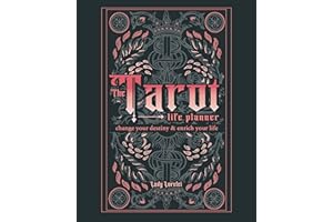 The Tarot Life Planner: A Beginner's Guide to Reading the Tarot