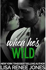 When He's Wild (Walker Security: Adrian’s Trilogy Book 3) Kindle Edition