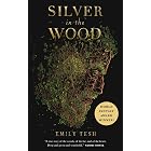 Silver in the Wood (The Greenhollow Duology Book 1)
