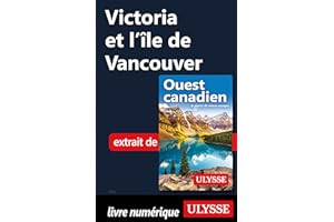 Victoria et l'île de Vancouver (French Edition)