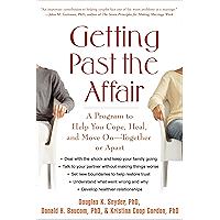 Getting Past the Affair: A Program to Help You Cope, Heal, and Move On -- Together or Apart book cover Getting Past the Affair: A Program to Help You Cope, Heal, and Move On -- Together or Apart book cover