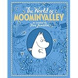 The Moomins: The World of Moominvalley: As Created by Tove Jansson