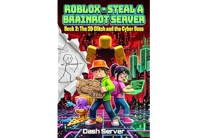 Ro.blox_Steal a Brainrot Server: Book 2: The 2D Glitch and the Cyber Boss