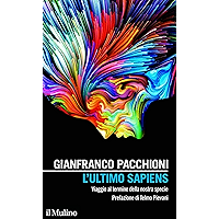 Scaricare L'ultimo Sapiens: Viaggio al termine della nostra specie (Intersezioni Vol. 515) PDF Gratis