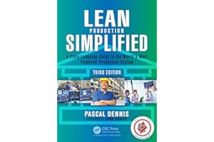 Lean Production Simplified: A Plain-Language Guide to the World's Most Powerful Production System