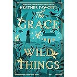 The Grace of Wild Things