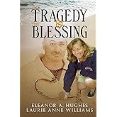 The Tragedy & The Blessing