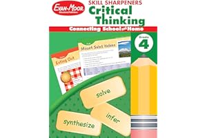 Evan-Moor Skill Sharpeners Critical Thinking, Grade 4 Workbook, Problem Solving Skills, Fun Activities, Higher-Order, Open-Ended Questions and Challenges, Science, Math, Social Studies, Language Arts