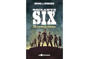Soixante-six 1 : Les tours du château (French Edition)