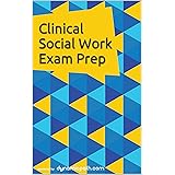 Clinical Social Work Exam Prep: 200+ Practice Questions for the ASWB Clinical Test