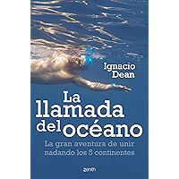 La llamada del océano: La gran aventura de unir nadando los 5 continentes (Spanish Edition) book cover