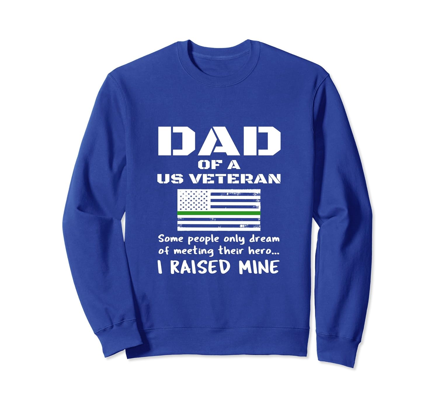 Dad Of A US Veteran Military Soldier Retirement Sweatshirt-anz