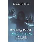 Psychic Self-Defense &amp; Protection Magick: A Guide for Daemonolaters