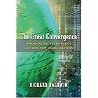 The Great Convergence: Information Technology and the New Globalization