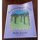 The New Enchanted Broccoli Forest: [A Cookbook] (Mollie Katzen's Classic Cooking (Paperback))