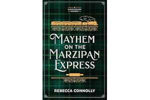 Mayhem on the Marzipan Express: A Claire Walker Mystery