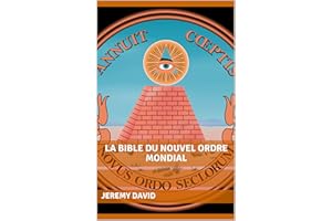 La Bible du Nouvel Ordre Mondial (French Edition)