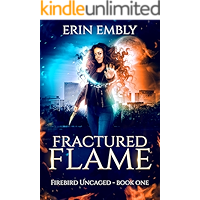 Fractured Flame (Firebird Uncaged Book 1) book cover Fractured Flame (Firebird Uncaged Book 1) book cover
