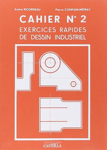 Download Exercices rapides de dessin industriel n›2 : mécanique cap, bep, bac pro PDF