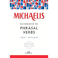 Michaelis Dicionário de Phrasal Verbs Inglês-Português: Mais de 1.800 phrasal verbs! (Portuguese Edition) book cover