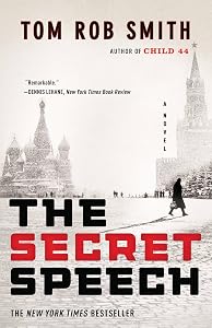 The Secret Speech The Child 44 Trilogy